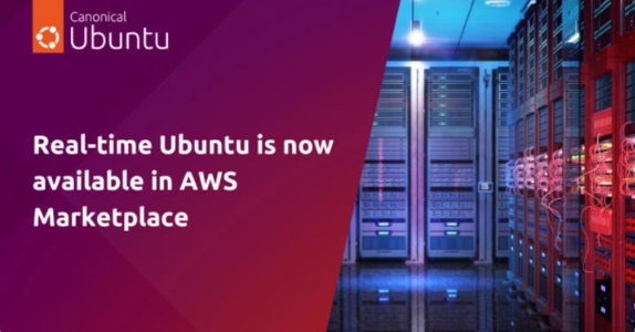 Ubuntu Pro 22.04 LTS发布实时内核版本，登陆亚马逊AWS云平台